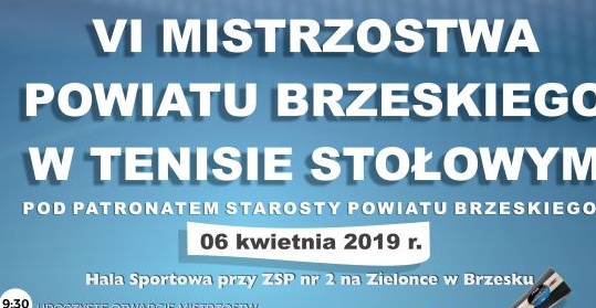 IV Mistrzostwach Powiatu Brzeskiego w tenisie stołowym o Puchar Starosty